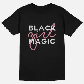 Black Girl Magic  | Tee