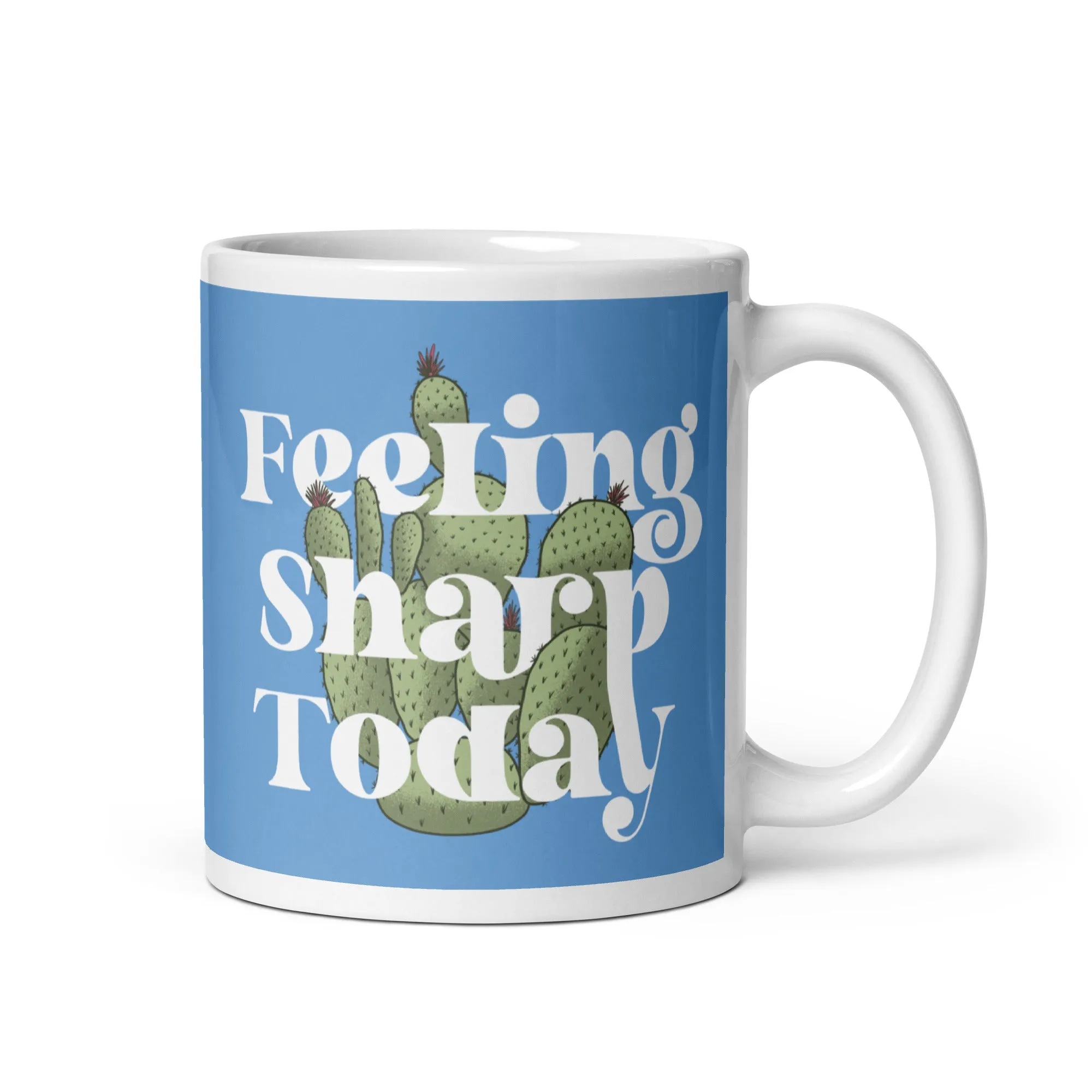 Feeling Sharp Today Mug